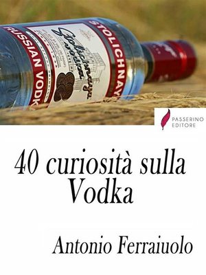 cover image of 40 curiosità sulla Vodka